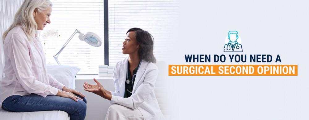 When Do You Need A Surgical Second Opinion