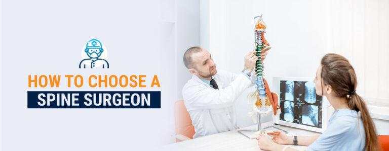 How To Choose A Spine Surgeon